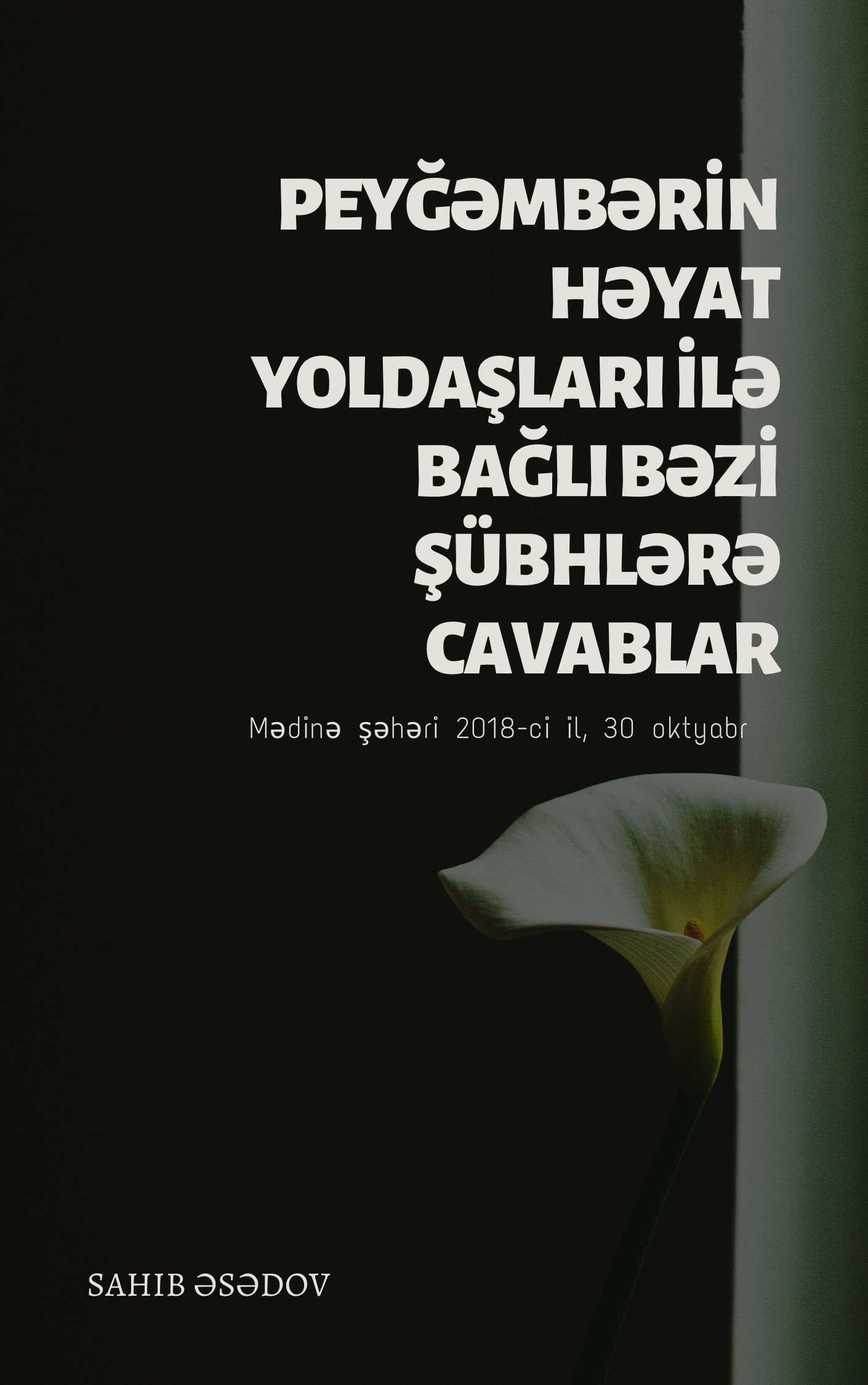 Peyğəmbərin həyat yoldaşları ilə bağlı bəzi şübhlərə cavablar 