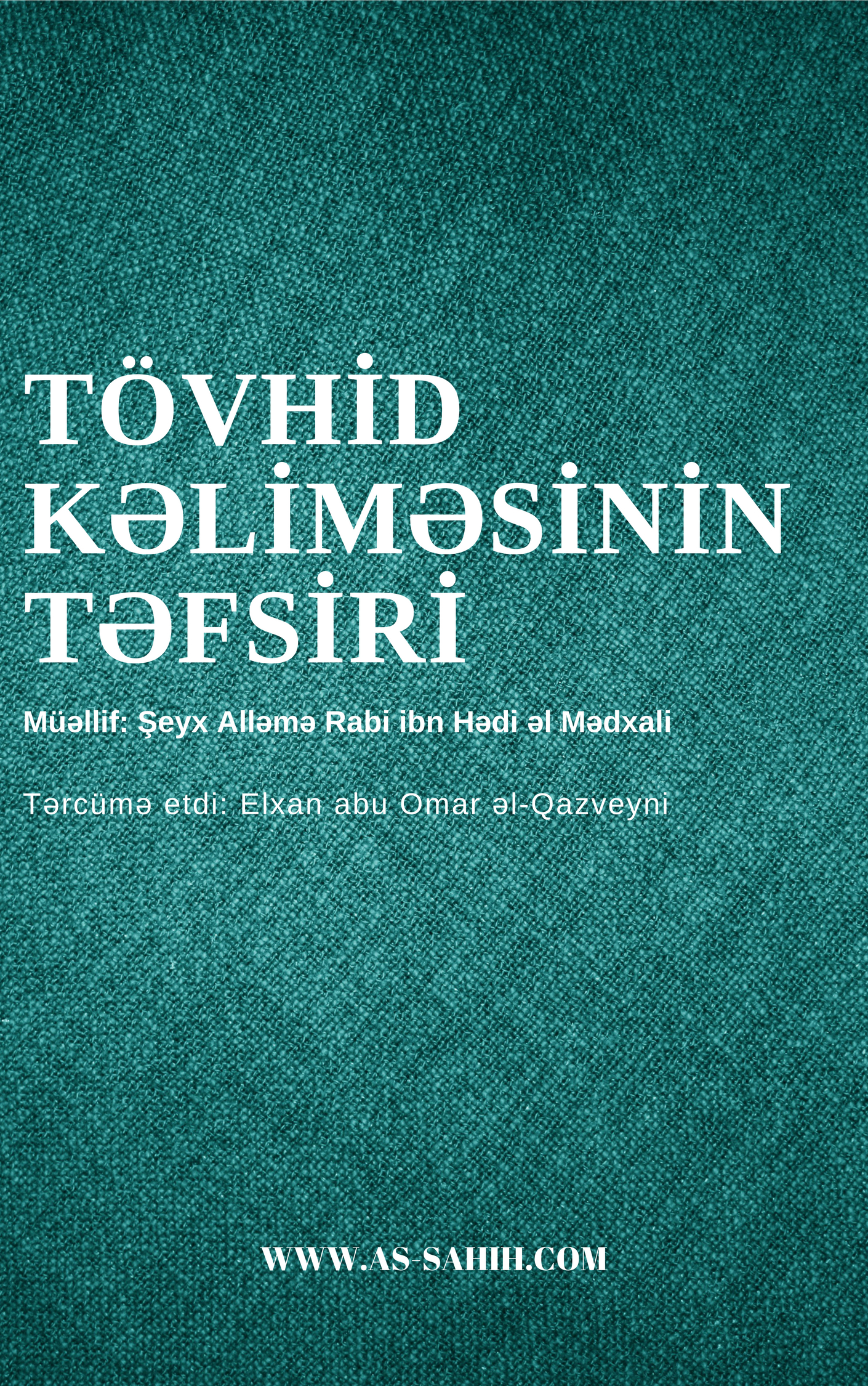 TÖVHİD KƏLİMƏSİNİN TƏFSİRİ 